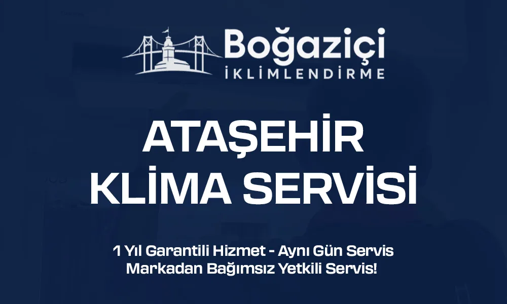 Ataşehir klima servisi - Boğaziçi İklimlendirme